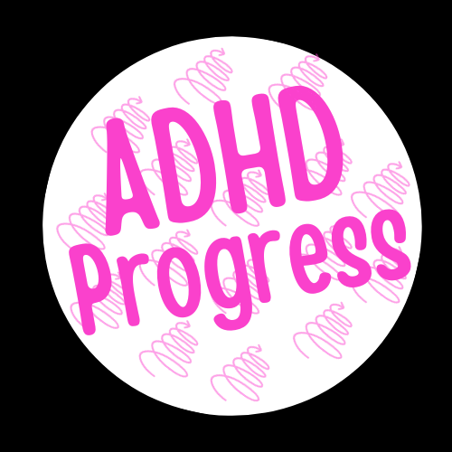 ADHD Progress